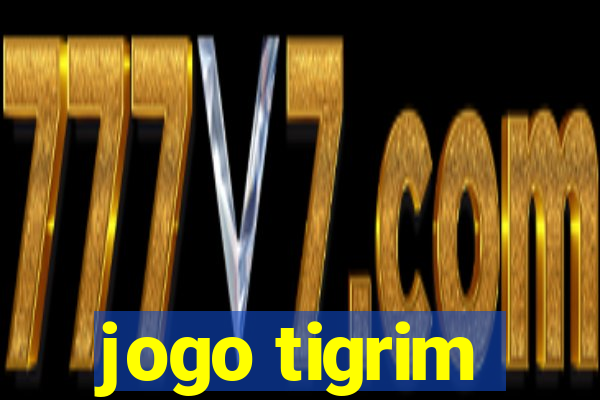 jogo tigrim